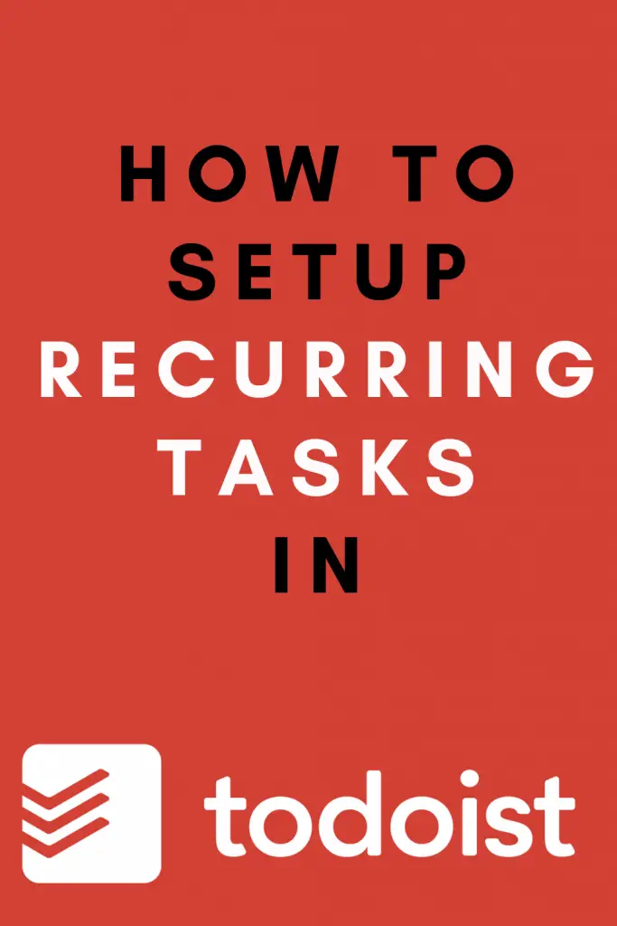 todoist recurring tasks not working