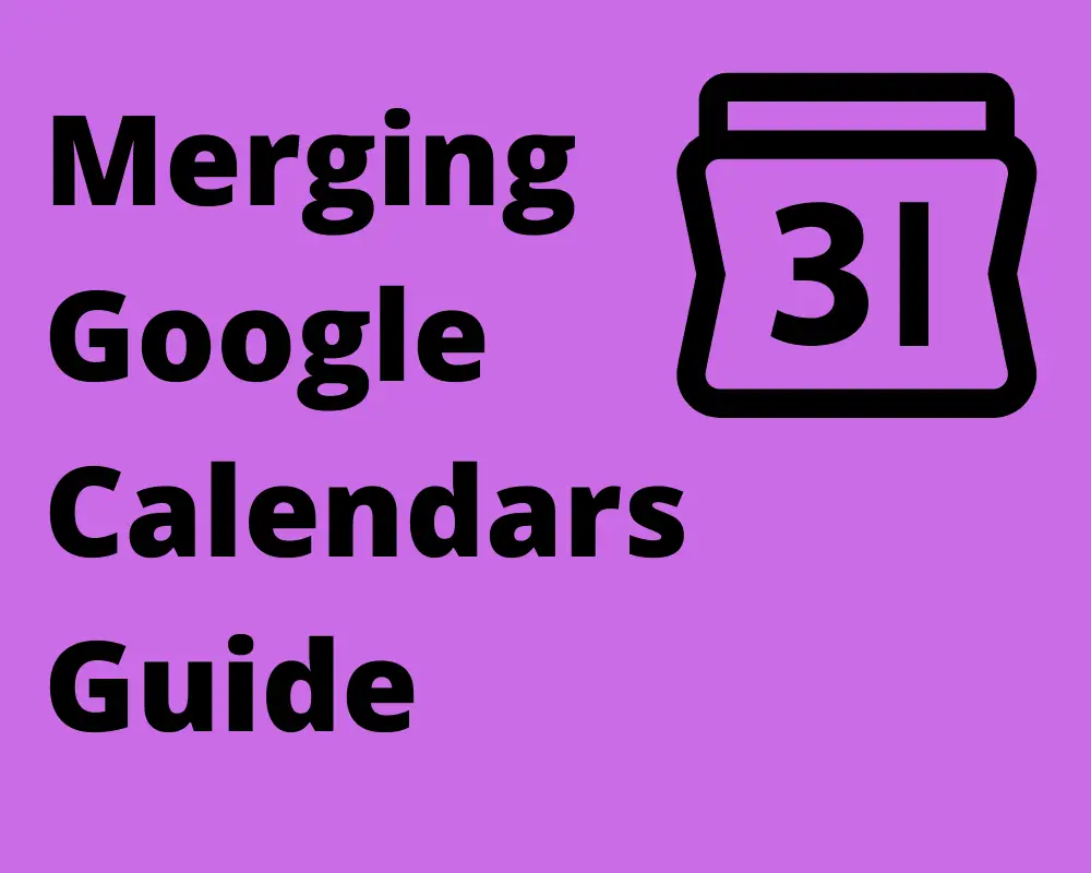 How to Merge Google Calendars Tutorial The Productive Engineer