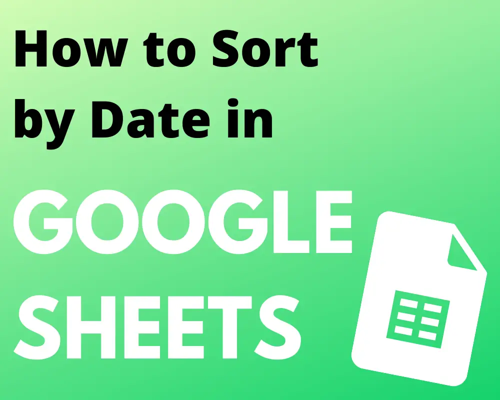 detailed-guide-to-sorting-by-date-in-google-sheets-the-productive