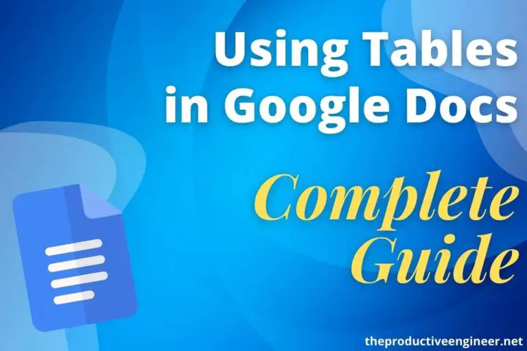 Ultimate Guide to Using Tables in Google Docs