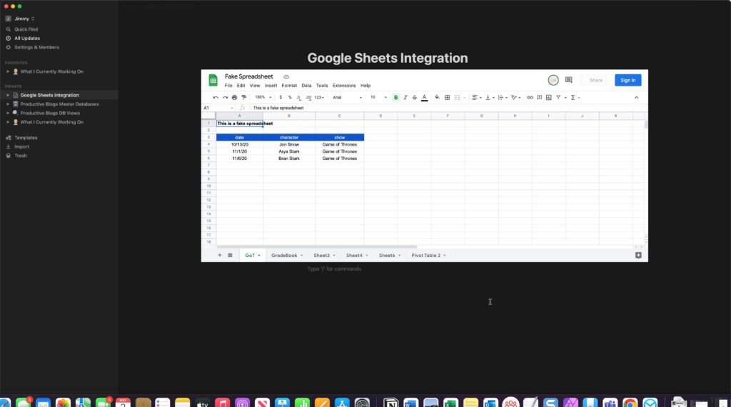 You can embed web content like Google Sheets directly inside Notion