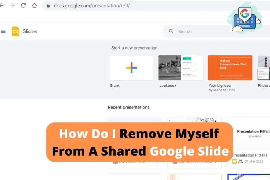 how-do-i-remove-myself-from-a-shared-google-slide-quickly-and-easily