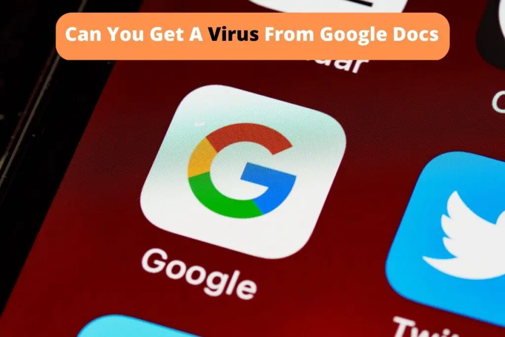 can-you-get-a-virus-from-google-docs-the-complete-answer-the