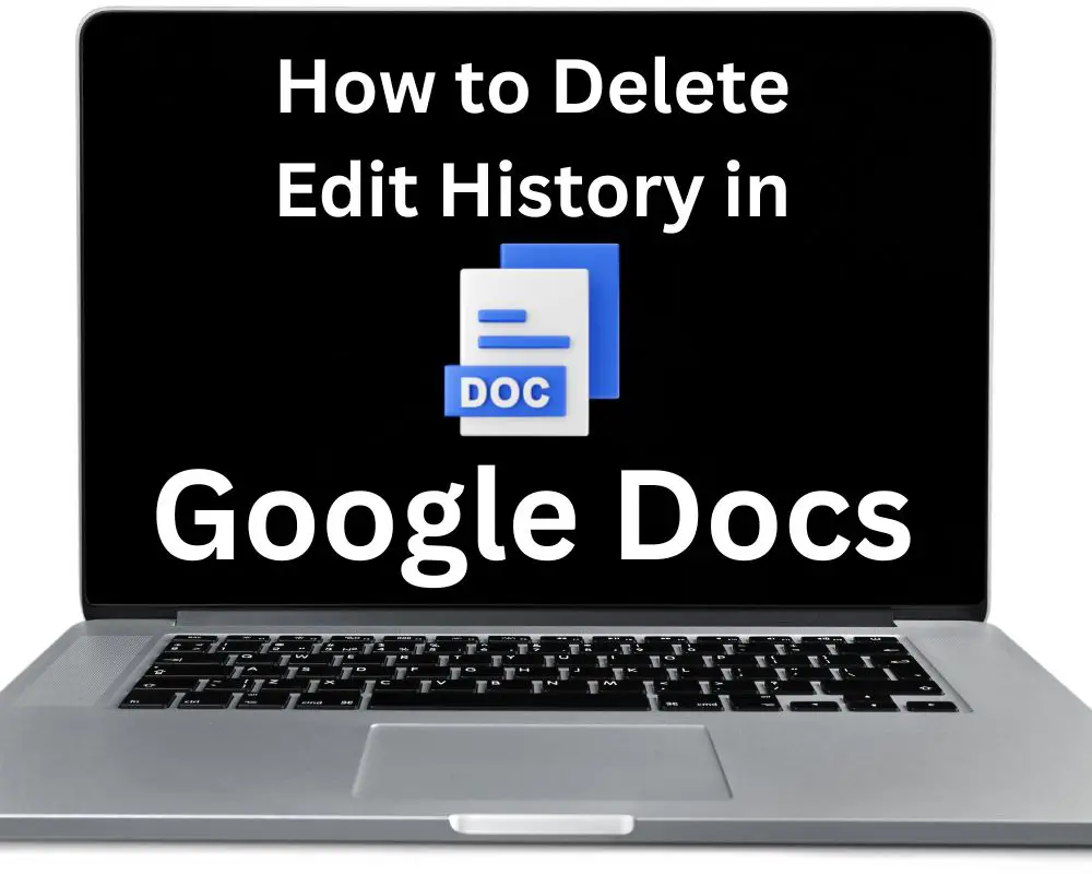 how-to-delete-edit-history-on-google-docs-ultimate-guide-the