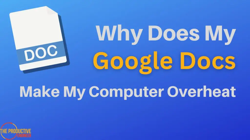 how-google-docs-can-overheat-your-computer-and-what-you-can-do-about-it