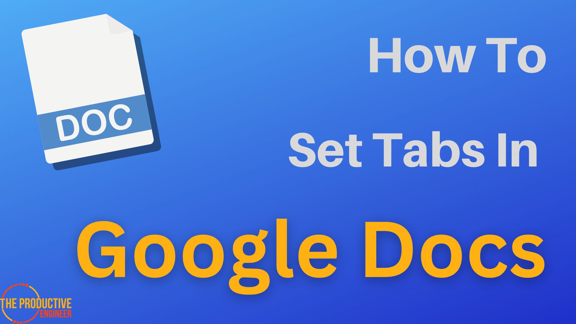 how-to-set-tabs-in-google-docs-for-better-readability-the-productive